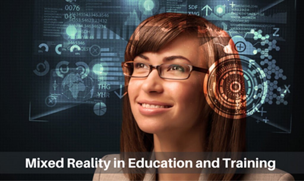The Impact of Mixed Reality on Education and Training